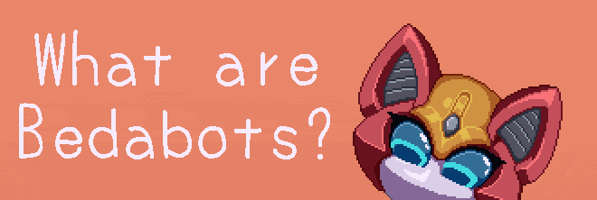What are Bedabots?